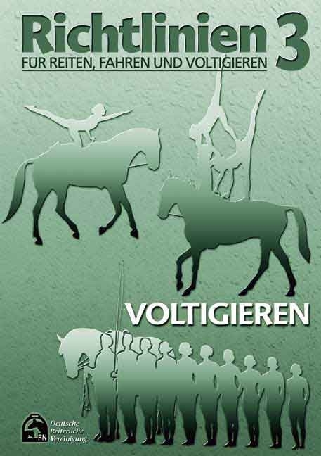 Richtlinien für Reiten, Fahren und Voltigieren - Band 3