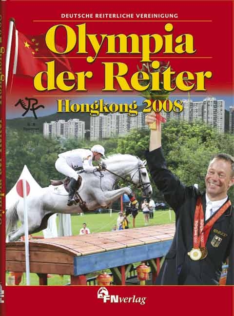 Olympia der Reiter - Hongkong 2008 - Reinhard Wendt, Sylvia Sánchez, Holger Schmezer, Sabine Abt, Hanfried Haring, Klaus Miesner, Teresa Dohms