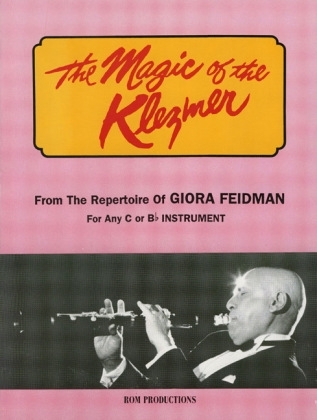 The Magic of the Klezmer, Klarinette (jedes C- oder Bb-Instrument) - Giora Feidman