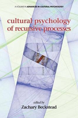 Cultural Psychology of recursive Processes - 