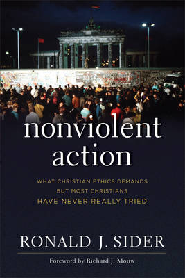 Nonviolent Action - Ronald J Sider