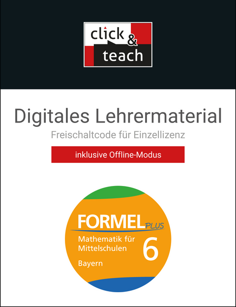 Formel PLUS – Bayern / Formel PLUS BY click & teach 6 Box - Jan Brucker, Ulrike Deinlein, Karl Haubner, Manfred Hilmer, Sebastian Hirn, Judith Müller, Walter Sailer, Silke Schmid, Engelbert Vollath, Simon Weidner