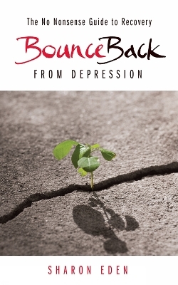 Bounce Back From Depression - Sharon Eden