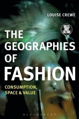 The Geographies of Fashion - Louise Crewe