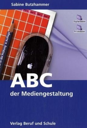 ABC der Mediengestaltung - Sabine Butzhammer