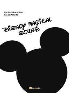 Disney Magical Sound - Elena Pallotta, Fabio di Berardino