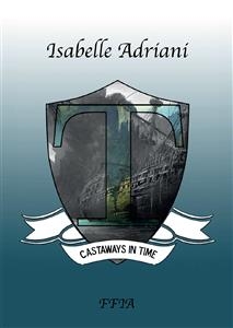 Castaways in time - Isabelle Adriani