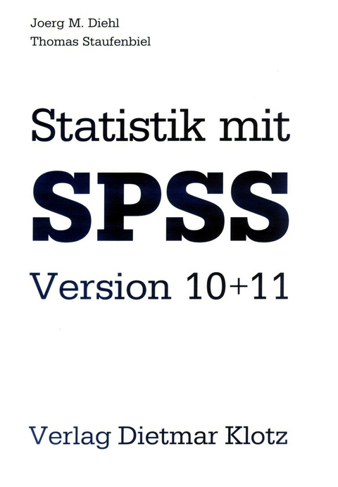 Statistik mit SPSS Version 10+11 - Joerg M Diehl, Thomas Staufenbiel