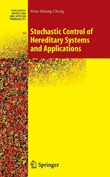 Stochastic Control of Hereditary Systems and Applications - Mou-Hsiung Chang