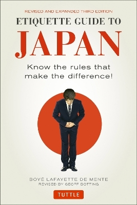 Etiquette Guide to Japan - Boye Lafayette De Mente