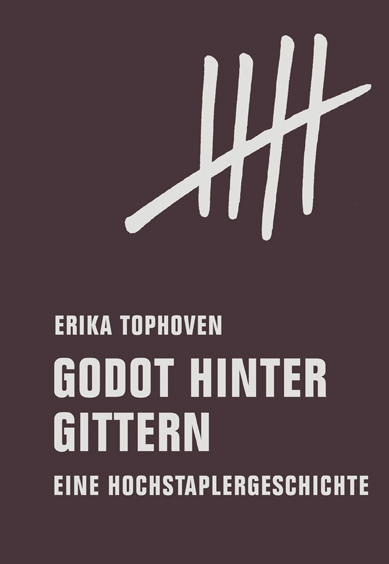Godot hinter Gittern - Erika Tophoven