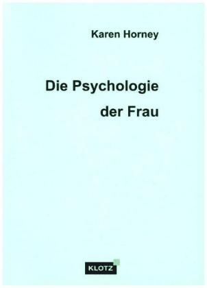 Die Psychologie der Frau - Karen Horney