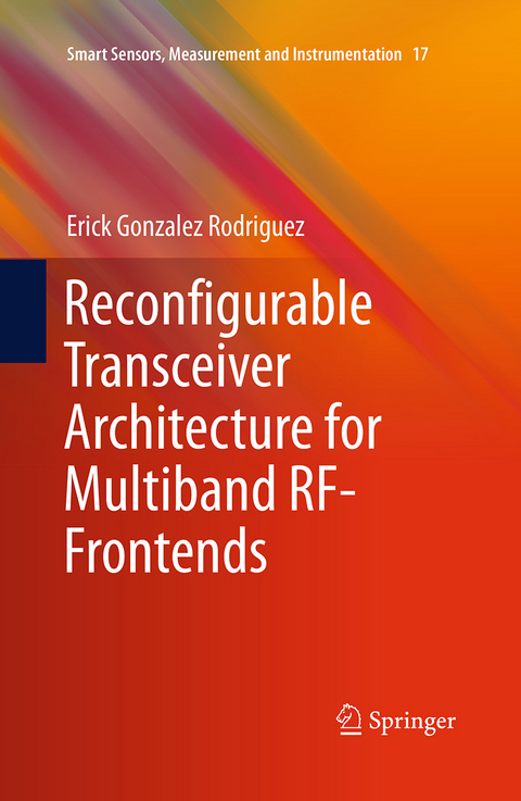 Reconfigurable Transceiver Architecture for Multiband RF-Frontends - Erick Gonzalez Rodriguez