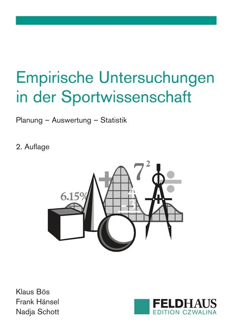 Empirische Untersuchungen in der Sportwissenschaft - Klaus Bös, Frank Hänsel, Nadja Schott