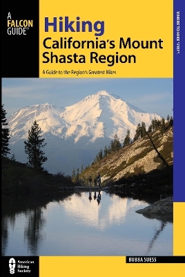 Hiking California's Mount Shasta Region - Bubba Suess