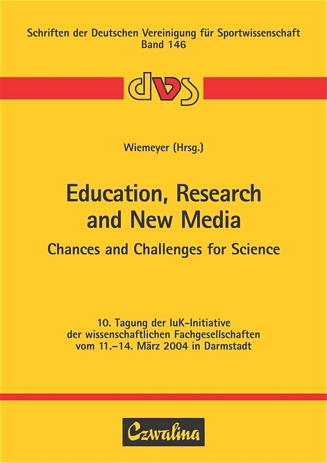 Education, Research and New Media - Chances and Challenges for Science - 