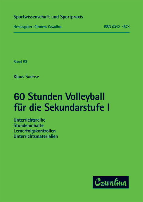 60 Stunden Volleyball für die Sekundarstufe I - Klaus Sachse