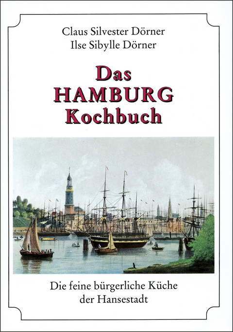 Das Hamburg-Kochbuch - Claus S Dörner, Ilse S Dörner