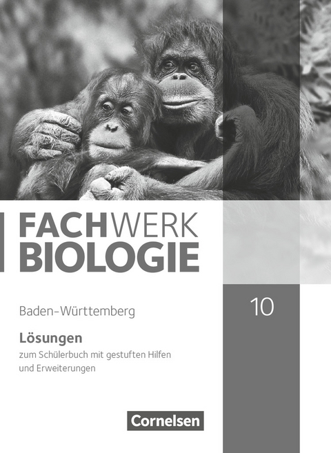 Fachwerk Biologie - Baden-Württemberg - 10. Schuljahr - Udo Hampl, Andreas Marquarth