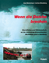 Wenn die Deiche brechen - Uwe Sönnichsen, Jochen Moseberg