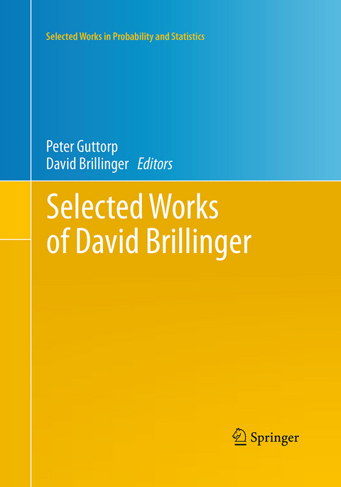 Selected Works of David Brillinger - 