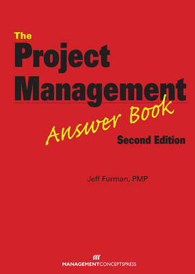 Project Management Answer Book, Second Edition - Jeff Furman