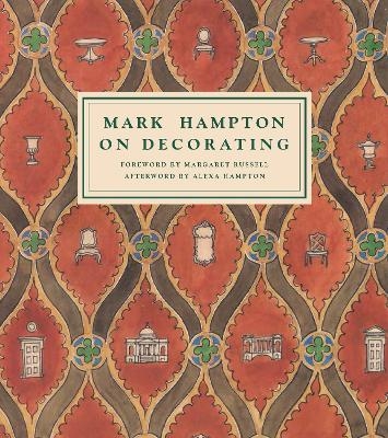 Mark Hampton On Decorating - Mark Hampton