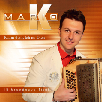 Kaum denk ich an dich, 1 Audio-CD - Mario K.