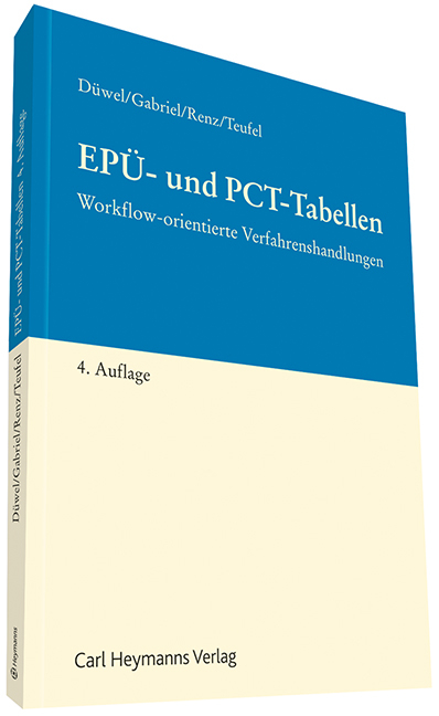 EPÜ- und PCT-Tabellen - Isabell Düwel, Markus Gabriel, Benjamin Teufel, Renz Christian
