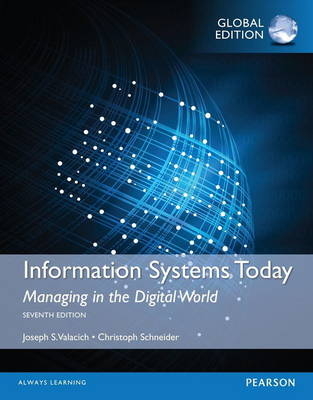 MyMISLab -- Access Card -- for Information Systems Today: Managing in a Digital World, Global Edition - Joseph Valacich, Christoph Schneider