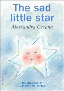 The Sad Little Star - Alessandra Cesana, Onésimo Colavidas