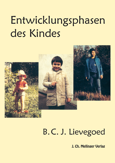 Entwicklungsphasen des Kindes - Bernardus C Lievegoed