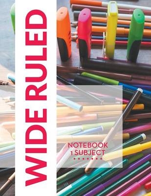 Wide Ruled Notebook - 1 Subject -  Speedy Publishing LLC