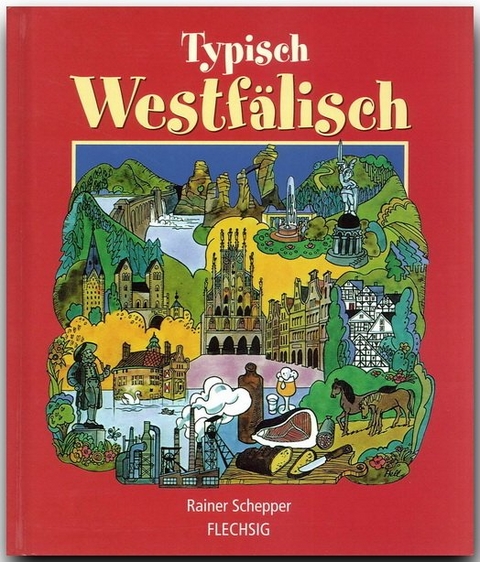 Typisch westfälisch - Rainer Schepper