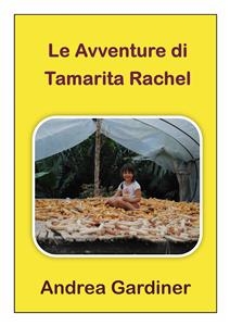 Le avventure di Tamarita Rachel -  Andrea Gardiner