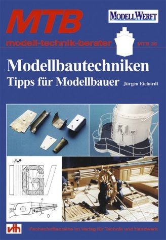 Modellbautechniken - Jürgen Eichardt