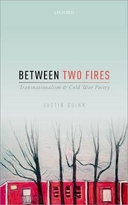 Between Two Fires - Justin Quinn