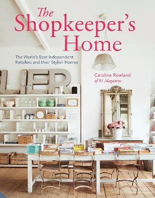 The Shopkeeper's Home - Caroline Rowland