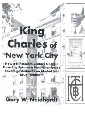 King Charles of New York City - Gary W Neidhardt