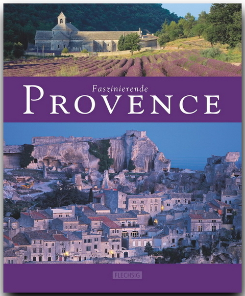 Faszinierende Provence - Ernst-Otto Luthardt