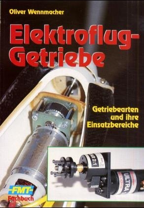 Elektroflug-Getriebe - Oliver Wennmacher