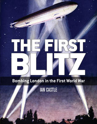 The First Blitz - Ian Castle