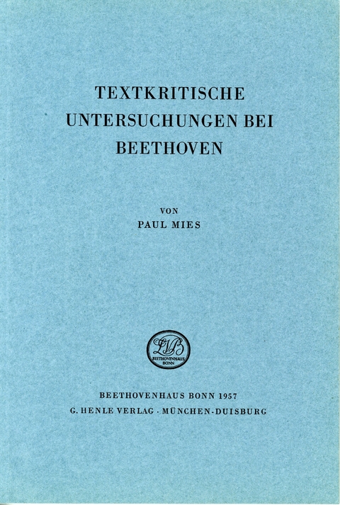 Textkritische Untersuchungen bei Beethoven - Paul Mies