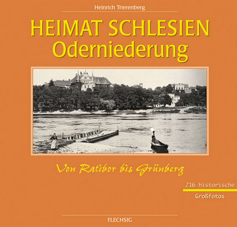 Heimat Schlesien - Oderniederung - Heinrich Trierenberg