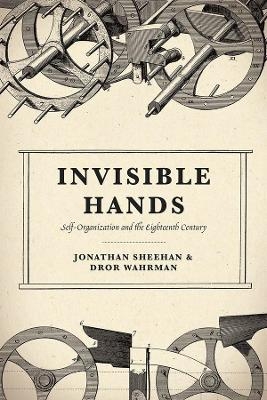 Invisible Hands - Jonathan Sheehan, Dror Wahrman