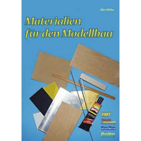 Materialien für den Modellbau - Alex Weiss