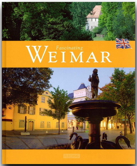 Fascinating Weimar - Faszinierendes Weimar - Ernst-Otto Luthardt