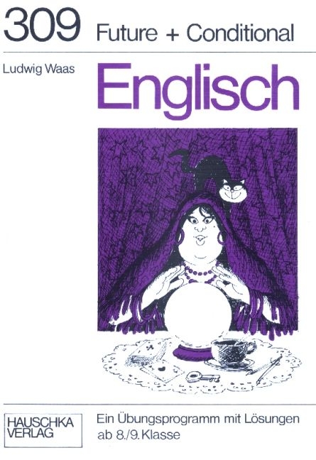 Englisch - Future + Conditional - Ludwig Waas