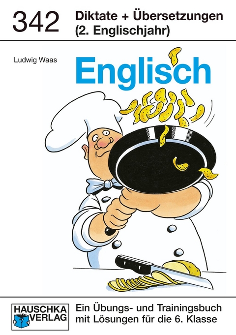 Diktate und Übersetzungen. Englisch 6. Klasse, A5-Heft - Ludwig Waas