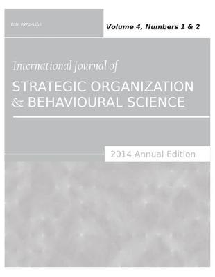 International Journal of Strategic Organization and Behavioural Science (2014 Annual Edition) - 